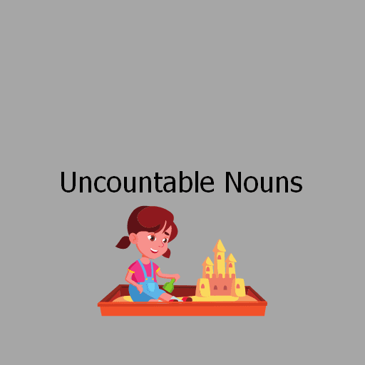 Uncountable Nouns